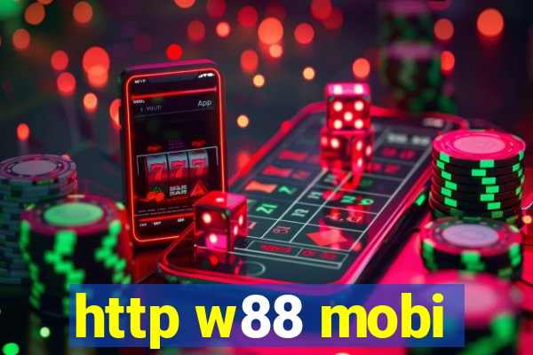 http w88 mobi