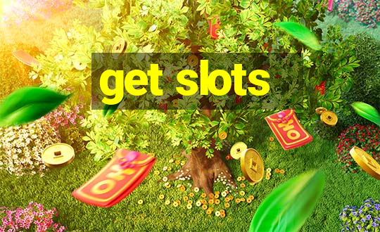 get slots