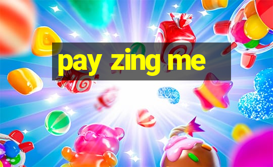 pay zing me