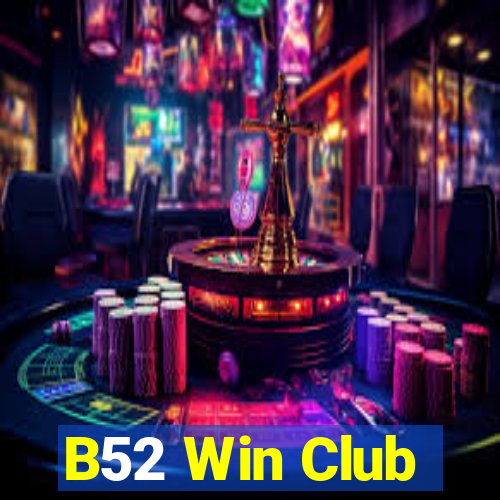 B52 Win Club