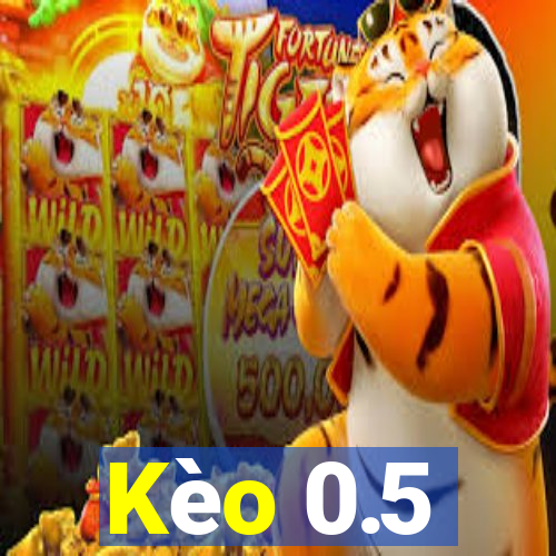 Kèo 0.5