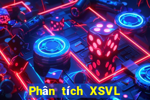 Phân tích XSVL ngày 3