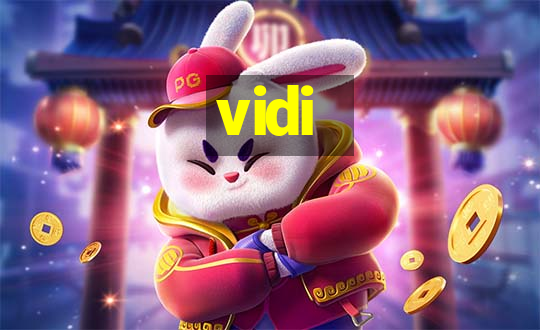 vidi