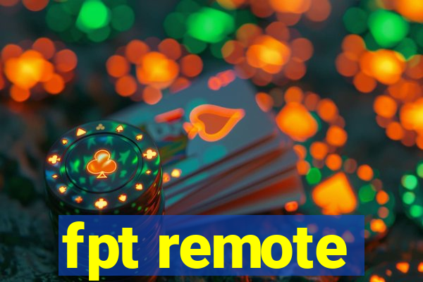 fpt remote