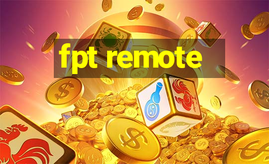 fpt remote