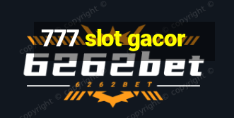 777 slot gacor