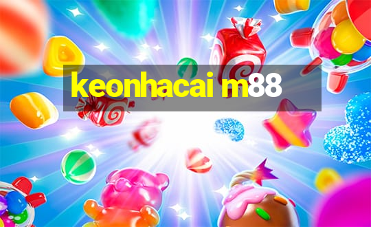 keonhacai m88