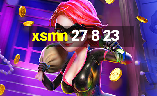 xsmn 27 8 23