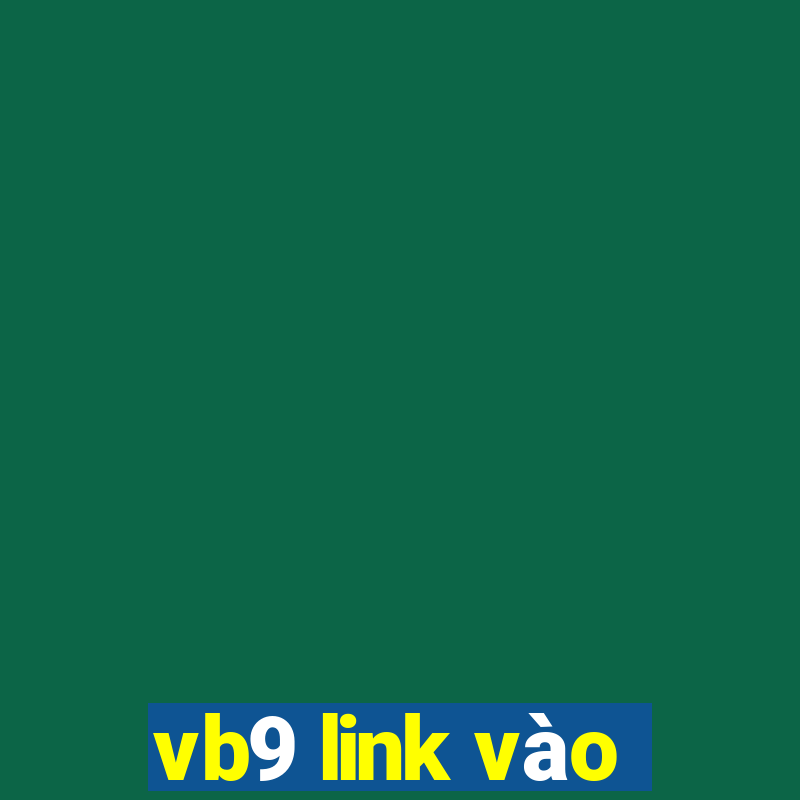 vb9 link vào