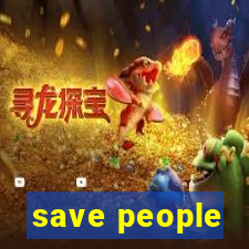 save people