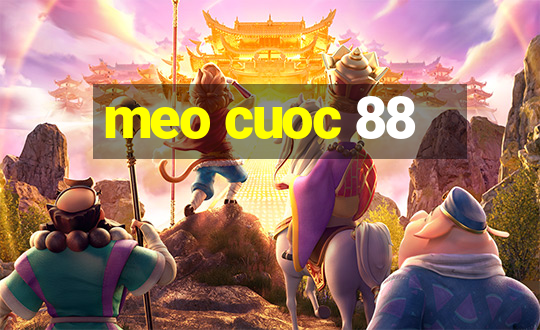 meo cuoc 88