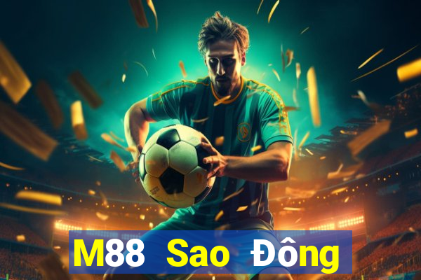 M88 Sao Đông phiên bản Táo