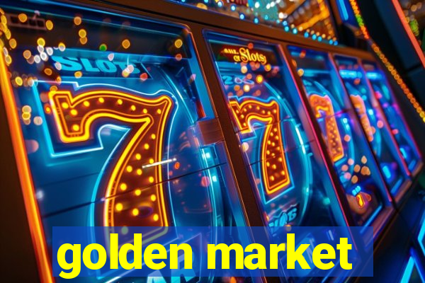 golden market