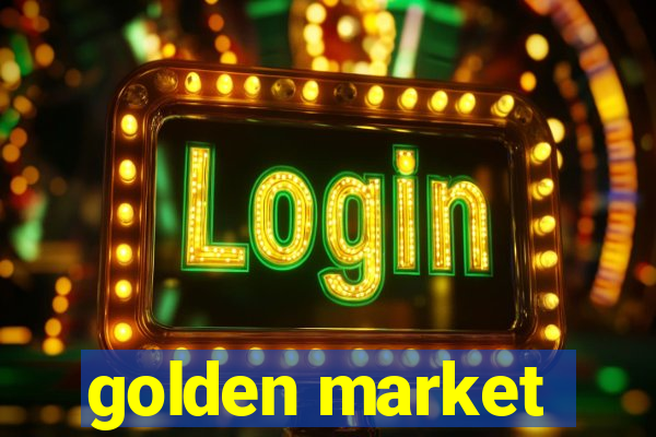 golden market