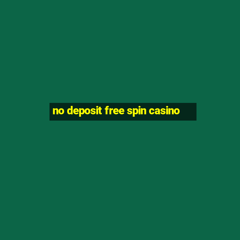 no deposit free spin casino