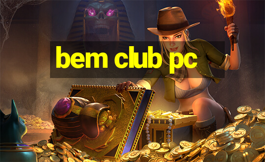 bem club pc