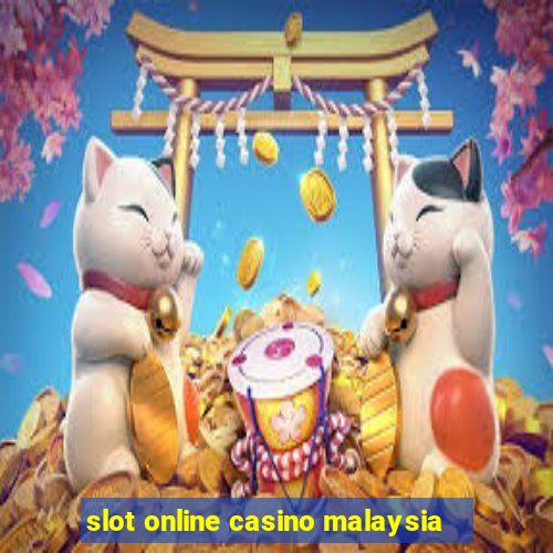 slot online casino malaysia