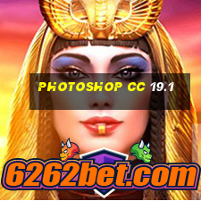 photoshop cc 19.1