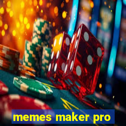 memes maker pro