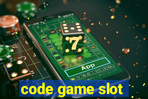 code game slot