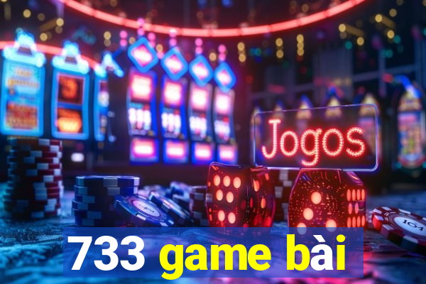 733 game bài