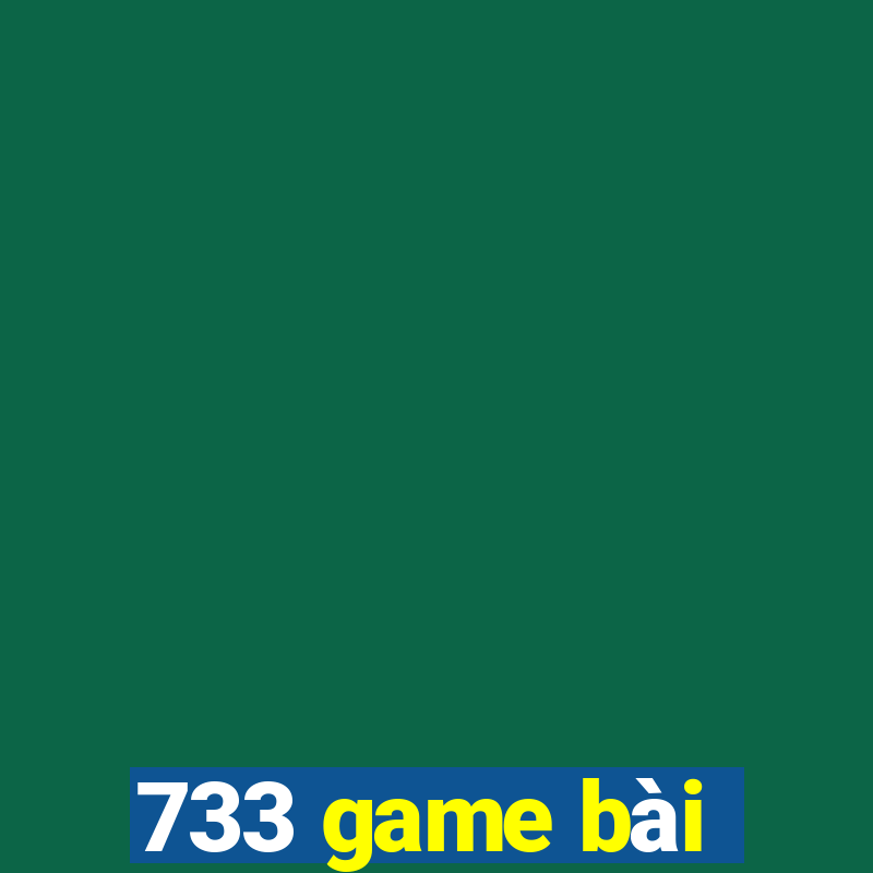 733 game bài