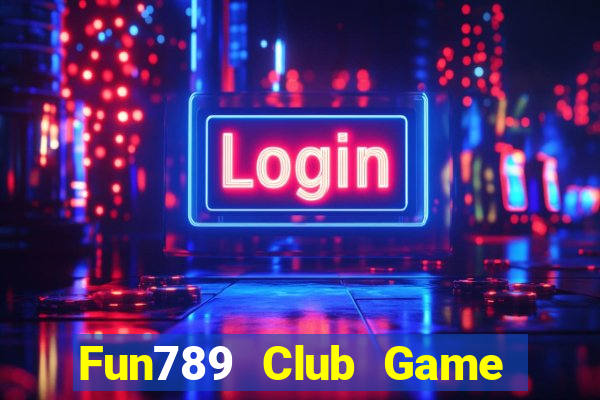 Fun789 Club Game Bài G52