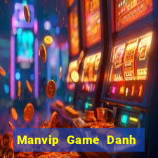 Manvip Game Danh Bai 3C