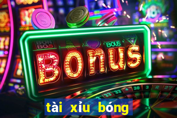 tài xỉu bóng đá net