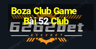 Boza Club Game Bài 52 Club