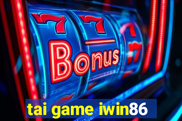 tai game iwin86