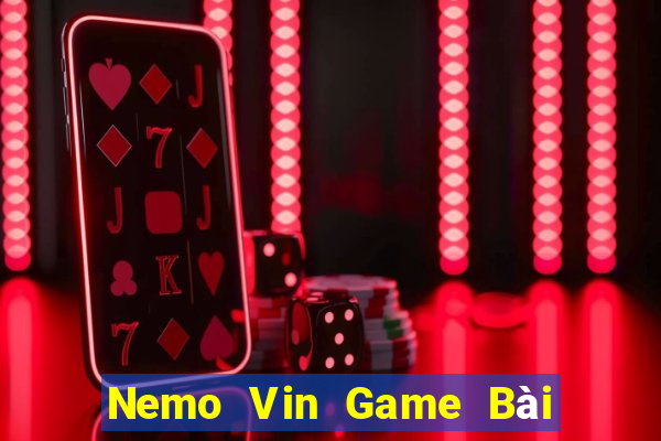 Nemo Vin Game Bài Xì Lát