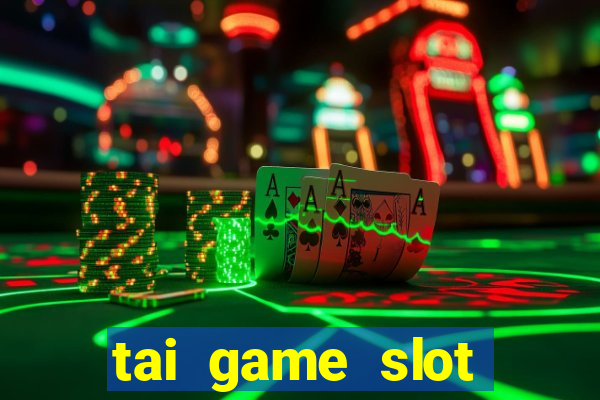 tai game slot nạp the vietnamobile