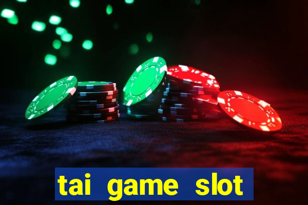 tai game slot nạp the vietnamobile