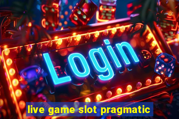 live game slot pragmatic