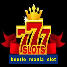 beetle mania slot free play