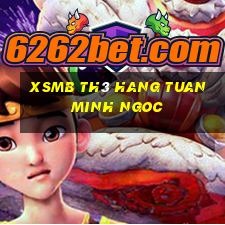 xsmb th3 hang tuan minh ngoc