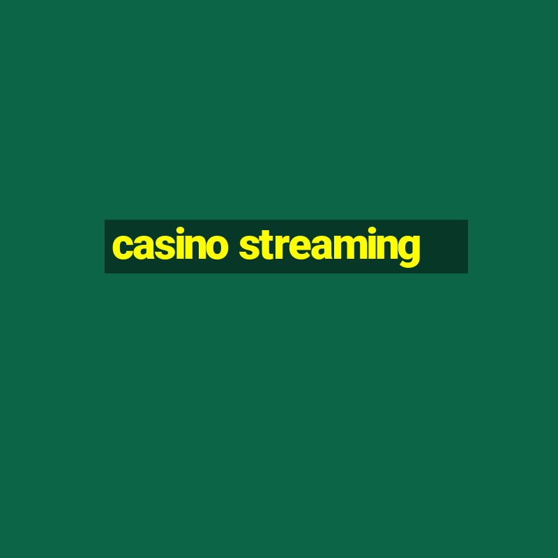 casino streaming