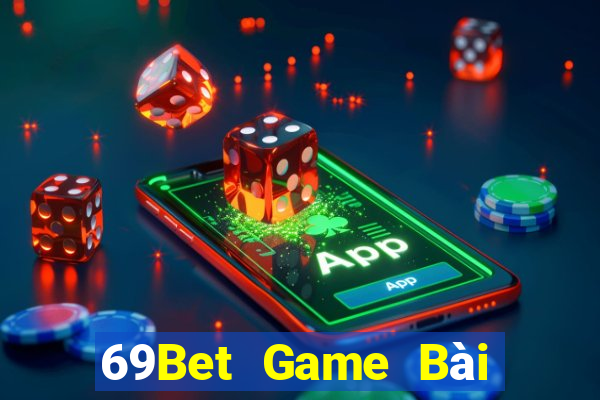 69Bet Game Bài Phái Mạnh