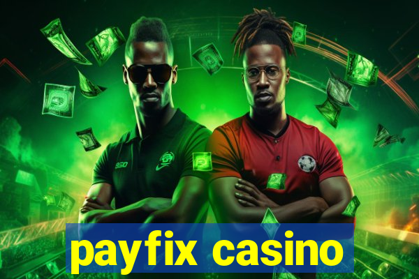 payfix casino