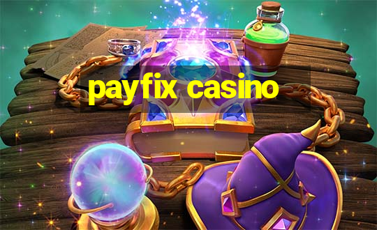 payfix casino