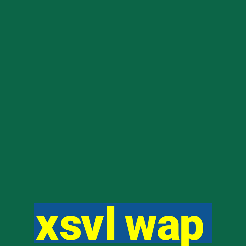 xsvl wap