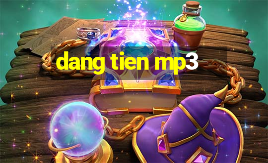 dang tien mp3