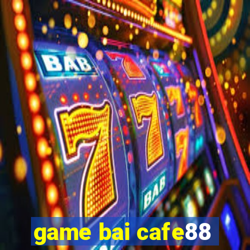 game bai cafe88