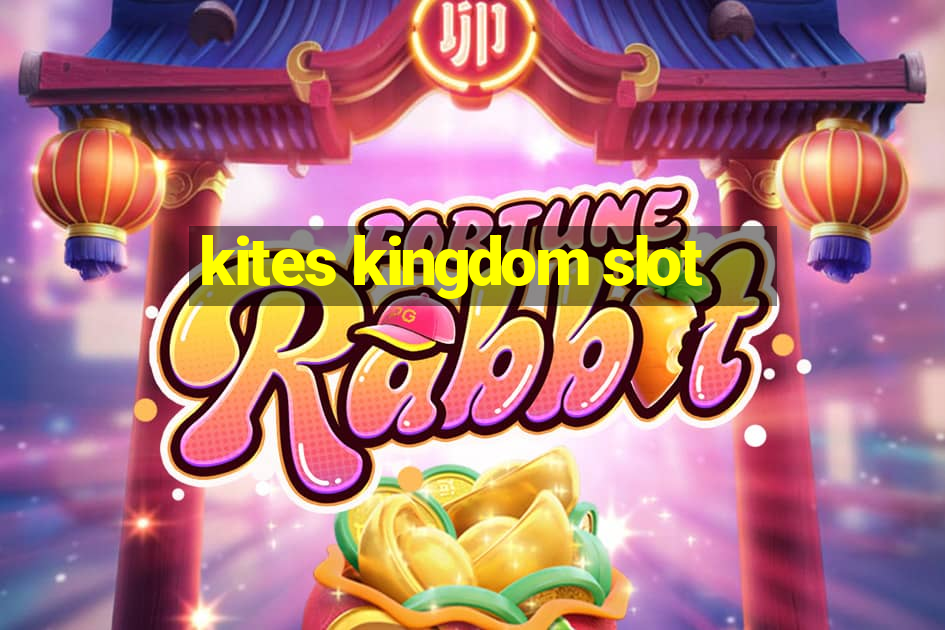 kites kingdom slot