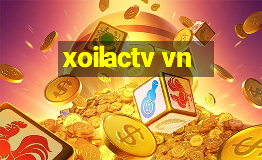 xoilactv vn