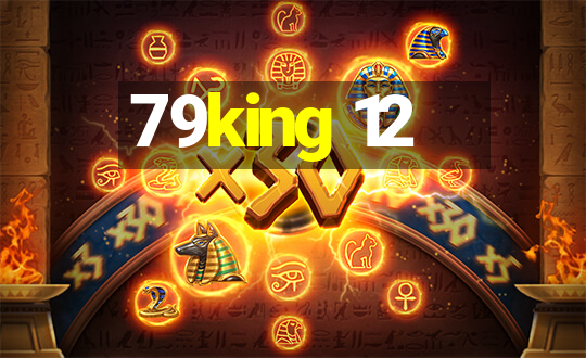 79king 12