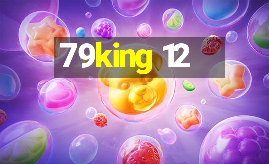 79king 12