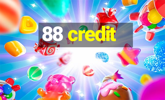 88 credit