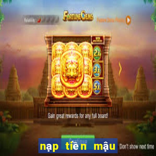 nạp tiền mậu binh zingplay